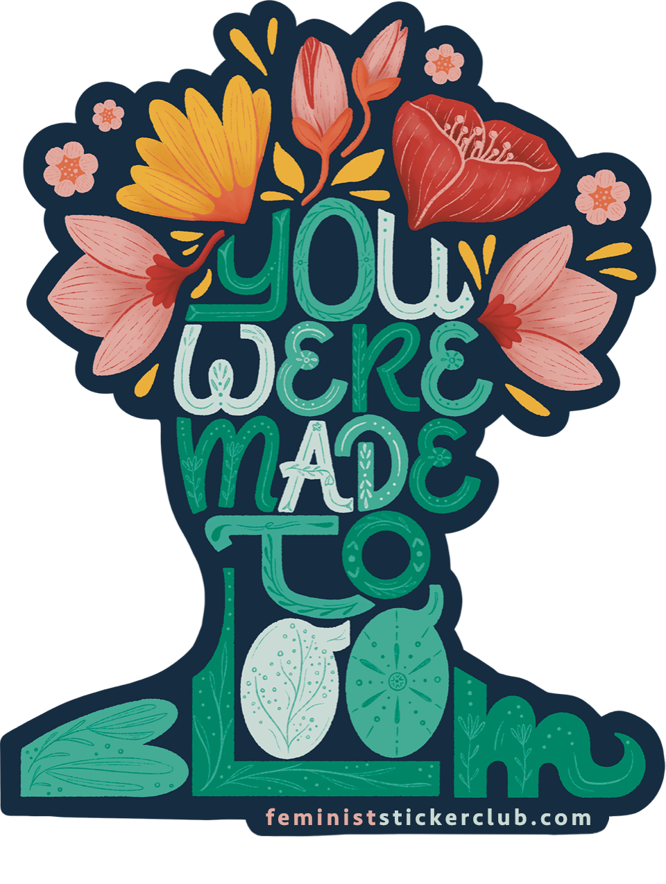 You_Were_Made-To-Bloom_Die_Cut_Laura-Finke-FORPRINT__24145.png