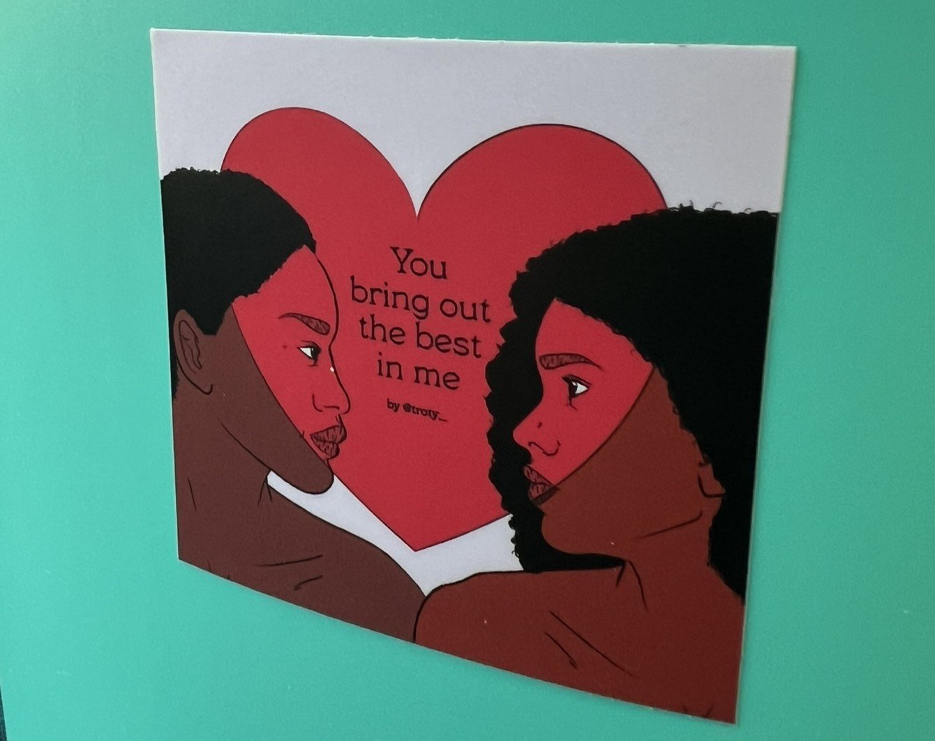 YOU BRING OUT THE BEST IN ME