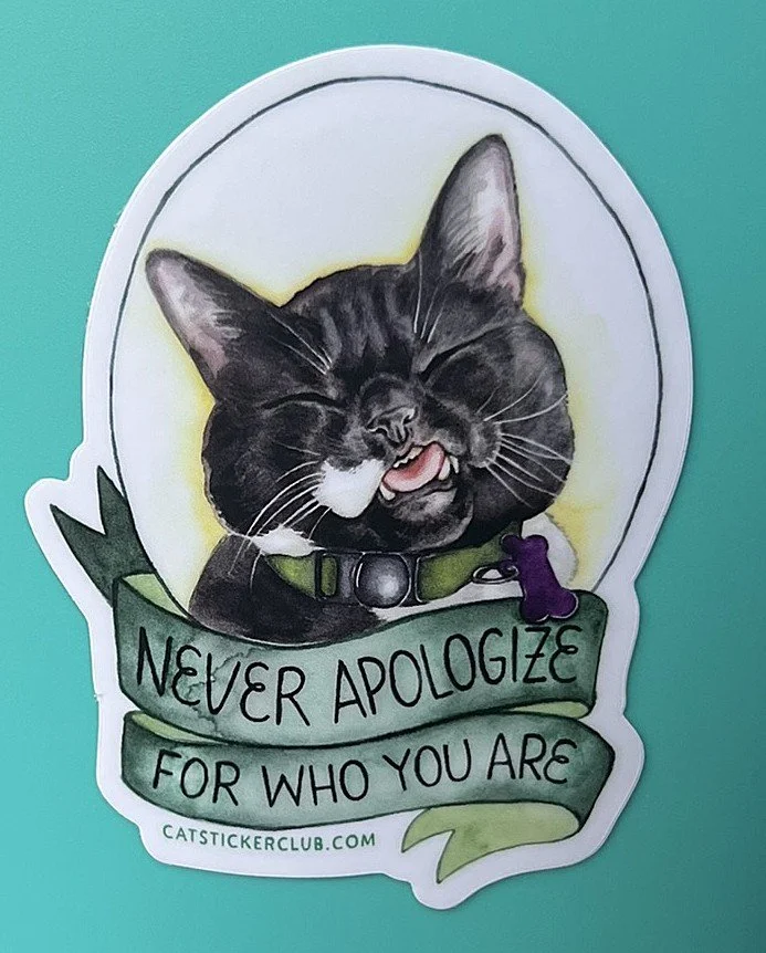 NEVER APOLOGIZE