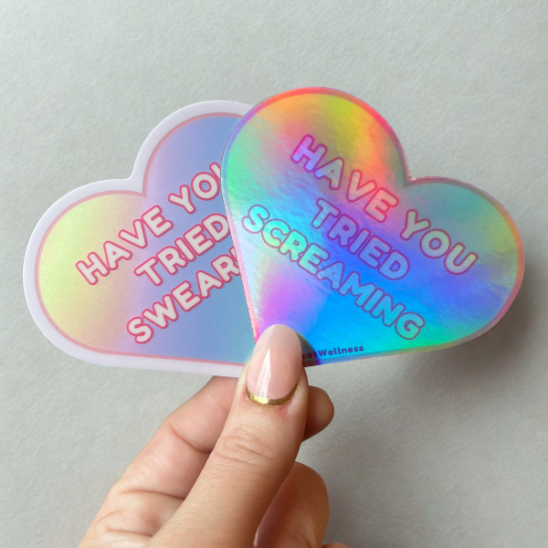 HAVE YOU TRIED SCREAMING