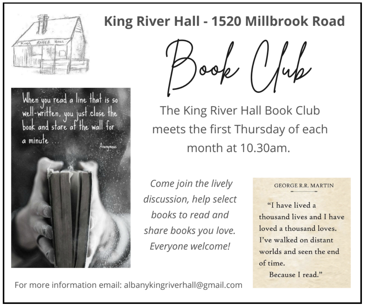 Flyer for King River Hall Book Club at 1520 Millbrook Road, meeting every first Thursday of the month at 10:30am. Includes quotes about reading and contact email albanykingriverhall@gmail.com.