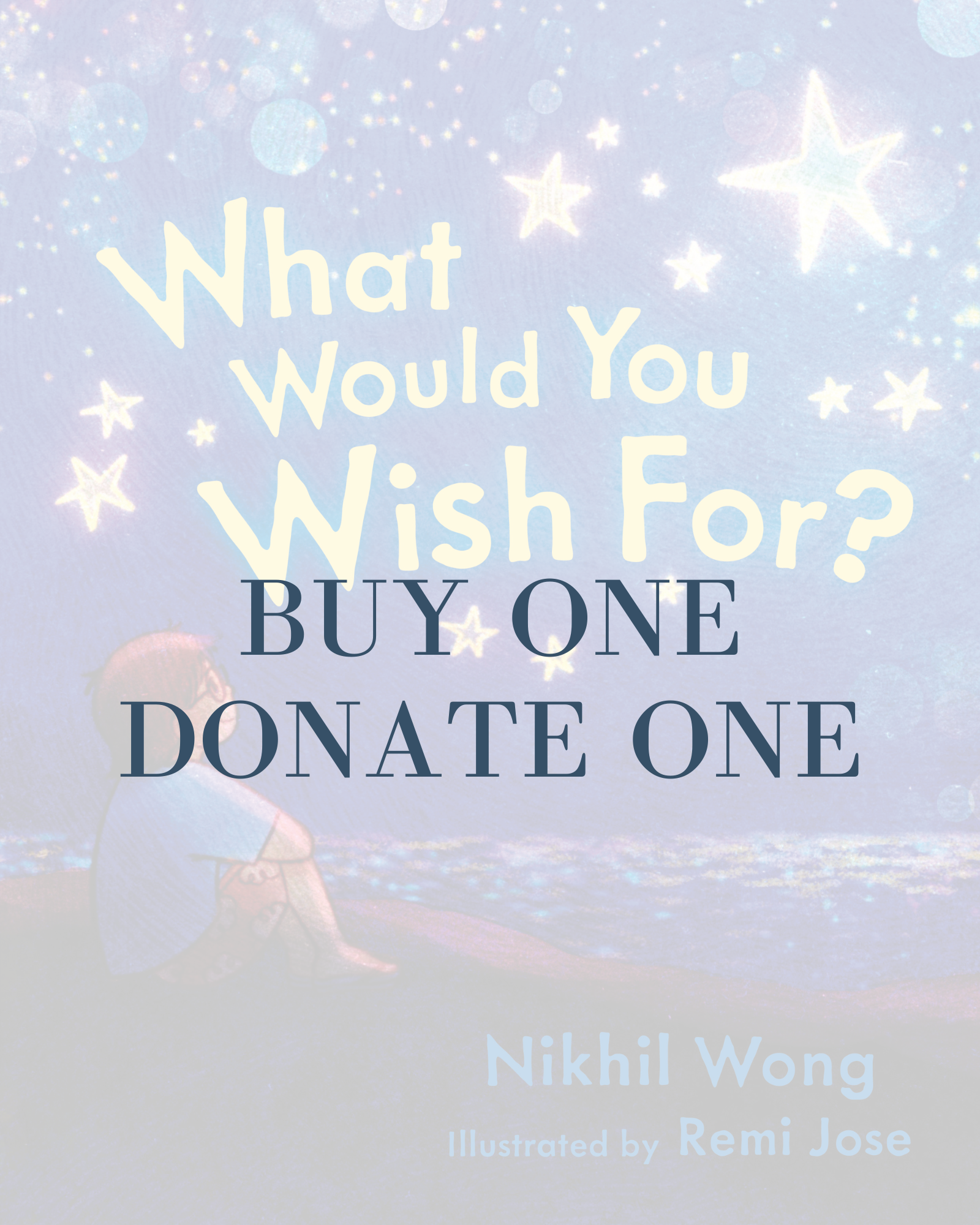 What Would You Wish For? - Buy One/Donate One