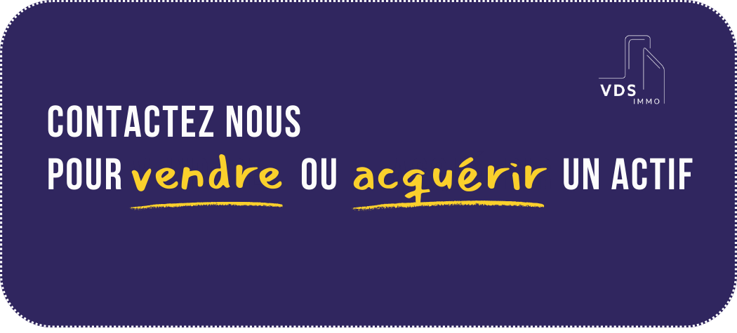 Une publicité immobilière avec le texte "Contactez-nous pour vendre ou acquérir un actif" avec le logo VDS Immo en haut à droite.