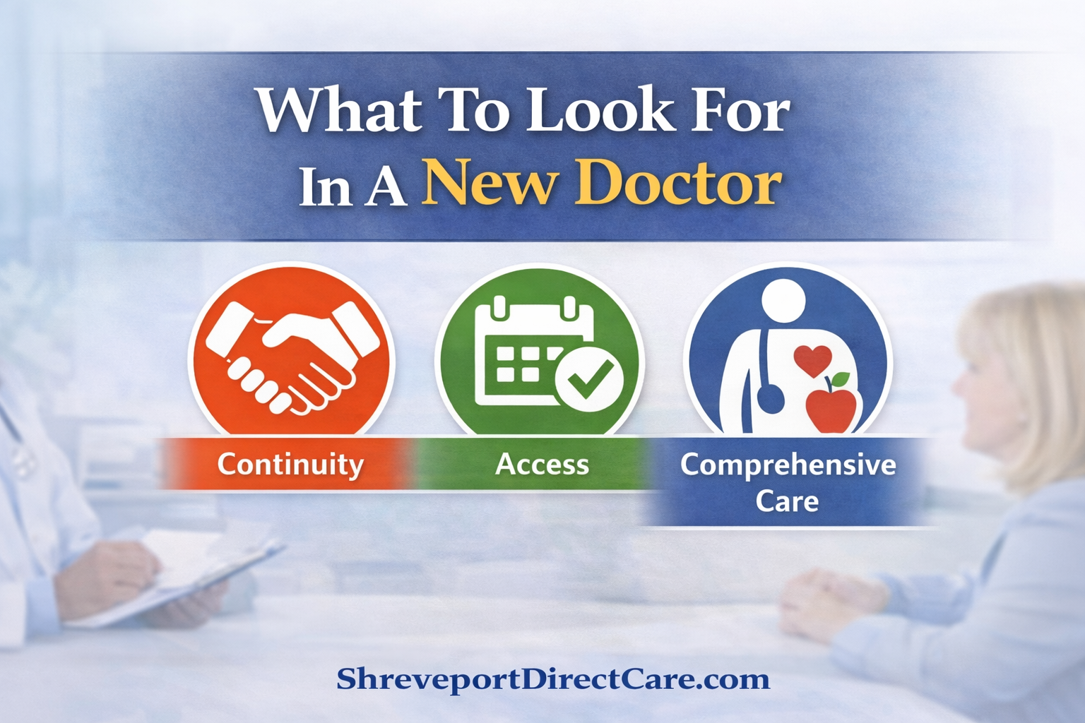what to look for in a new doctor