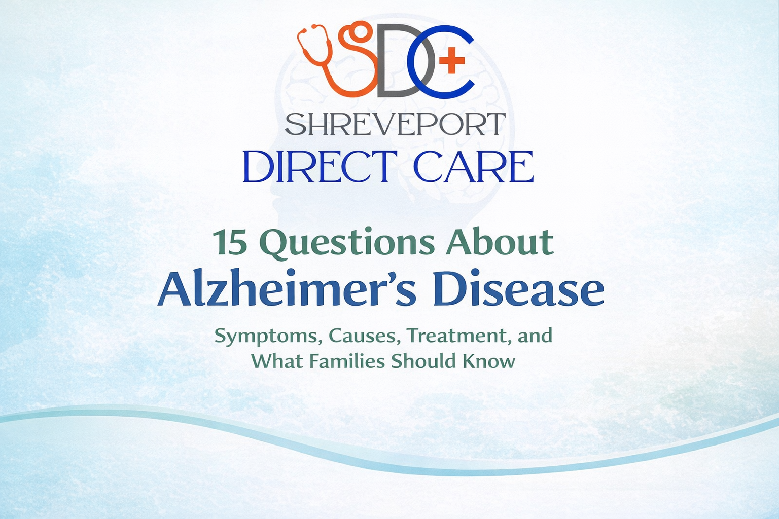 15 Questions About Alzheimer’s Disease