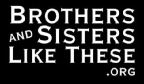 Brothers and Sisters Like These (Copy)
