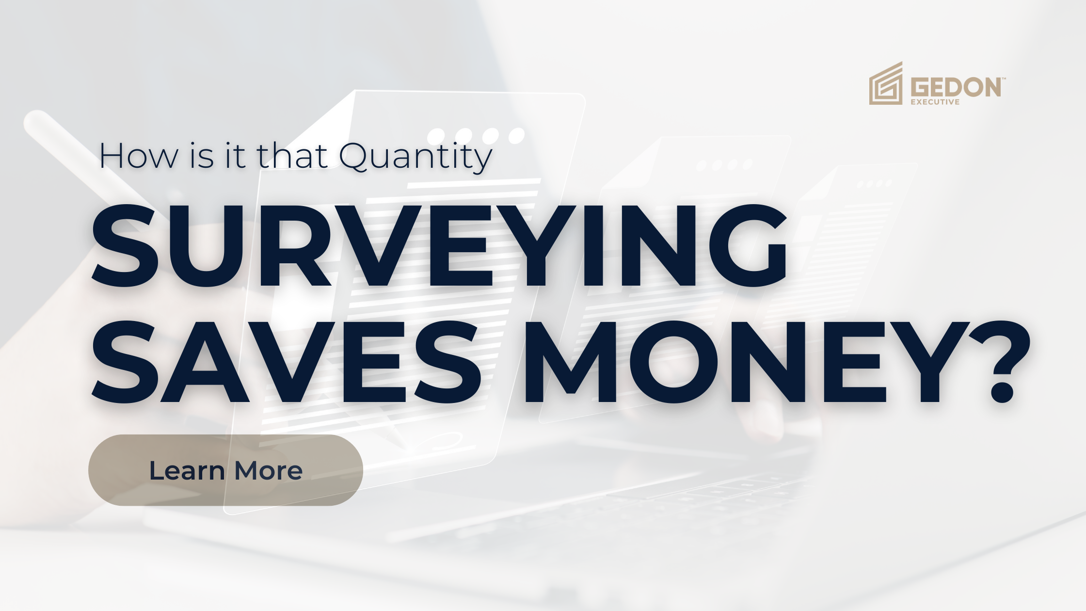 Precision Pays: How Quantity Surveying Saves Your Construction Company Money