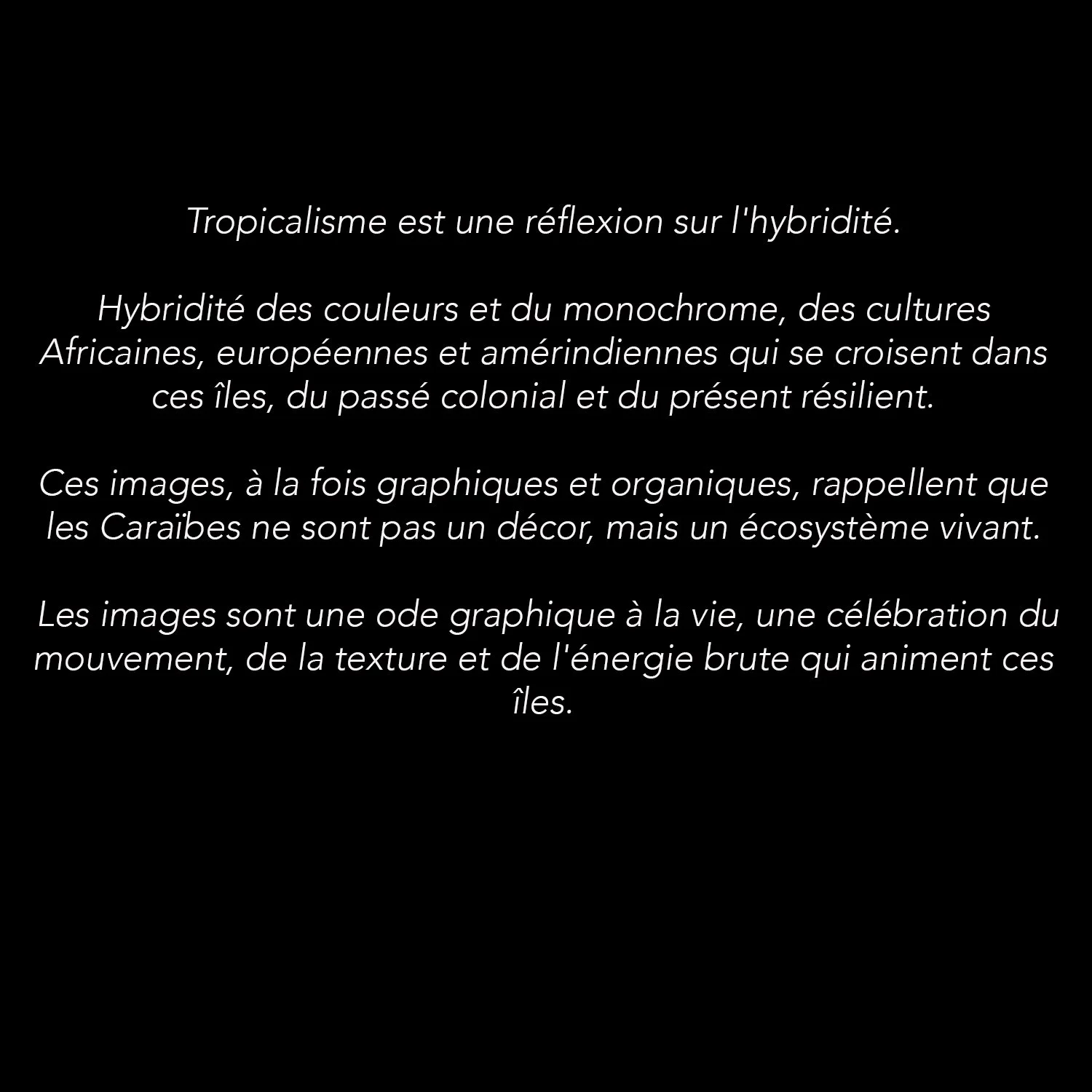Tropicalisme ° Texte de présentation