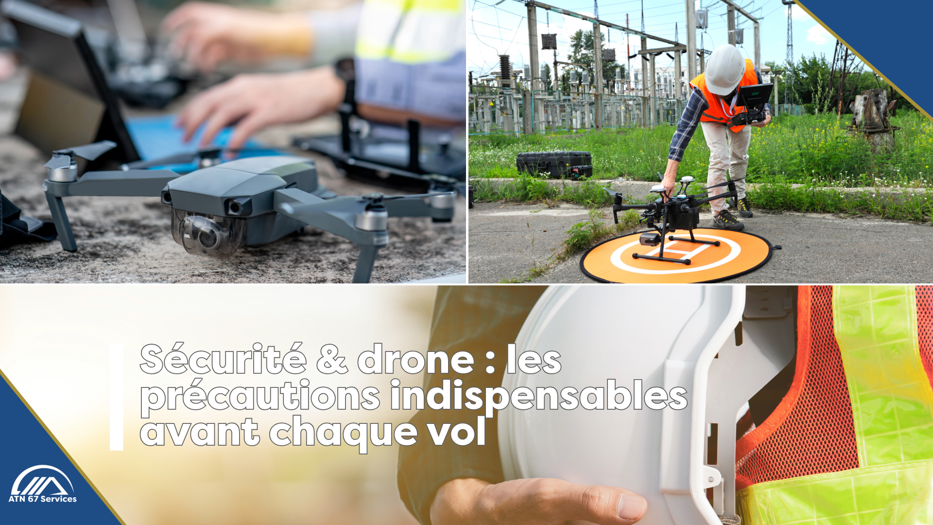 Sécurité &amp; drone : les précautions indispensables avant chaque vol (réglementation 2026)