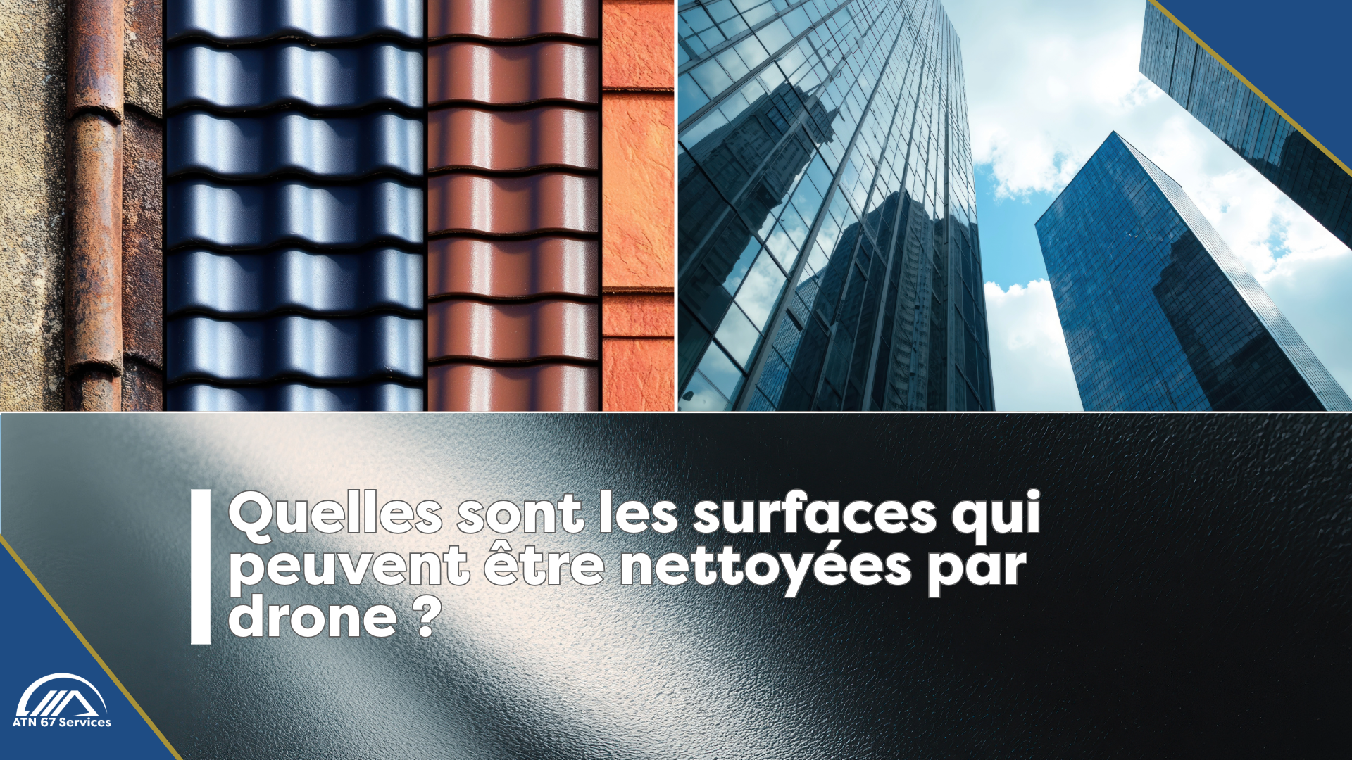 Quelles surfaces peuvent être nettoyées par drone ? ATN 67 Services