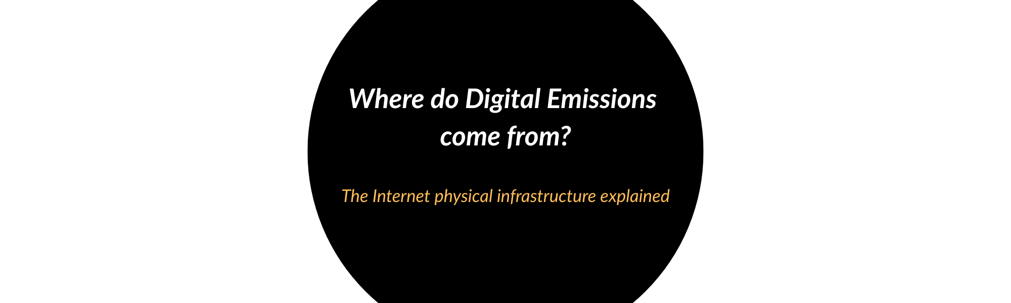 Where digital emissions come from: the physical infrastructure of the Internet
