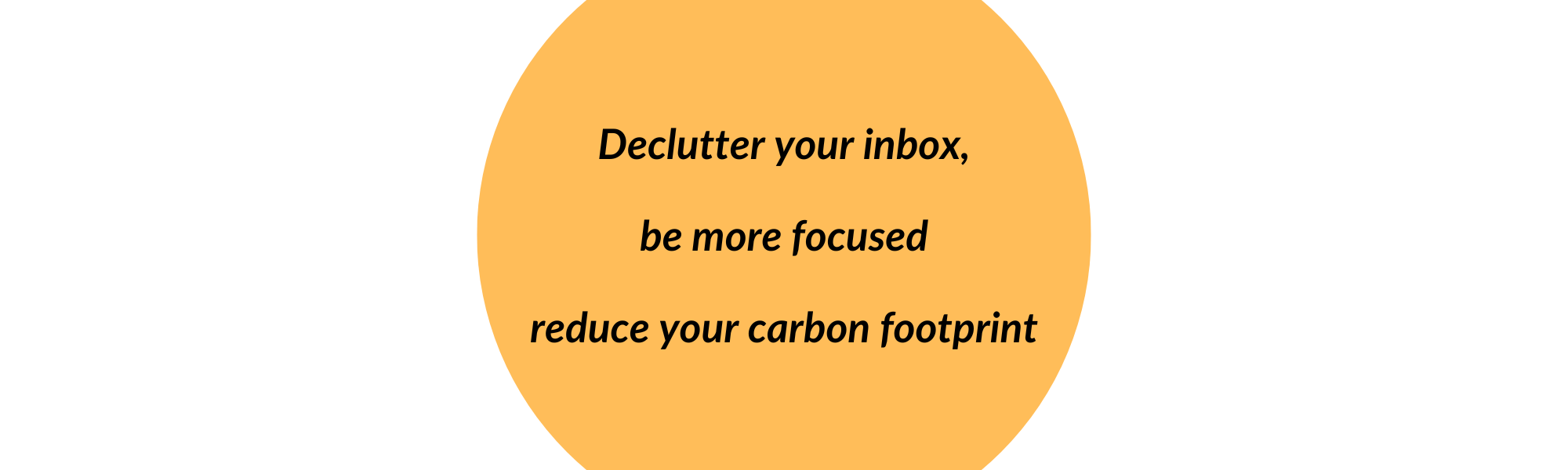 Overwhelmed by your inbox? Make it more focused (and reduce its emissions too)