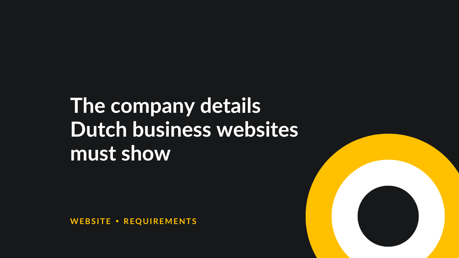 The mandatory company details your business website must show