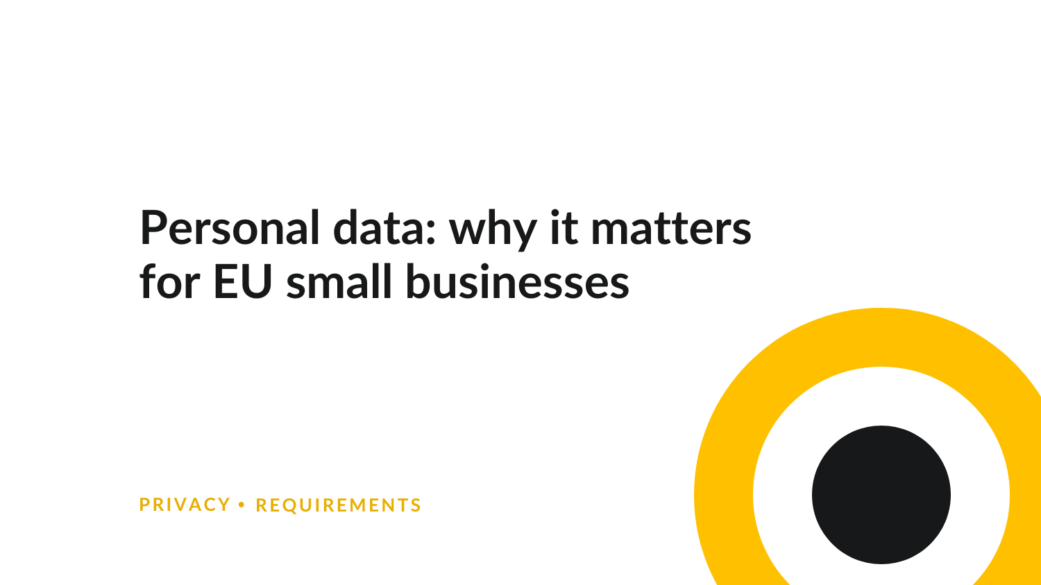 Personal data: why it matters for EU small businesses