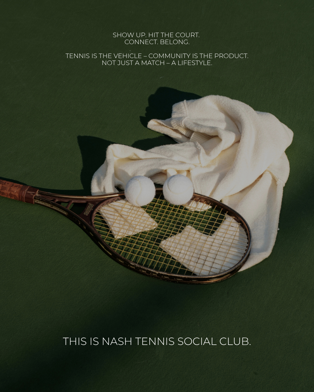 Tennis racket and tennis balls on a court with a white towel in the background, and text overlay promoting Nash Tennis Social Club.