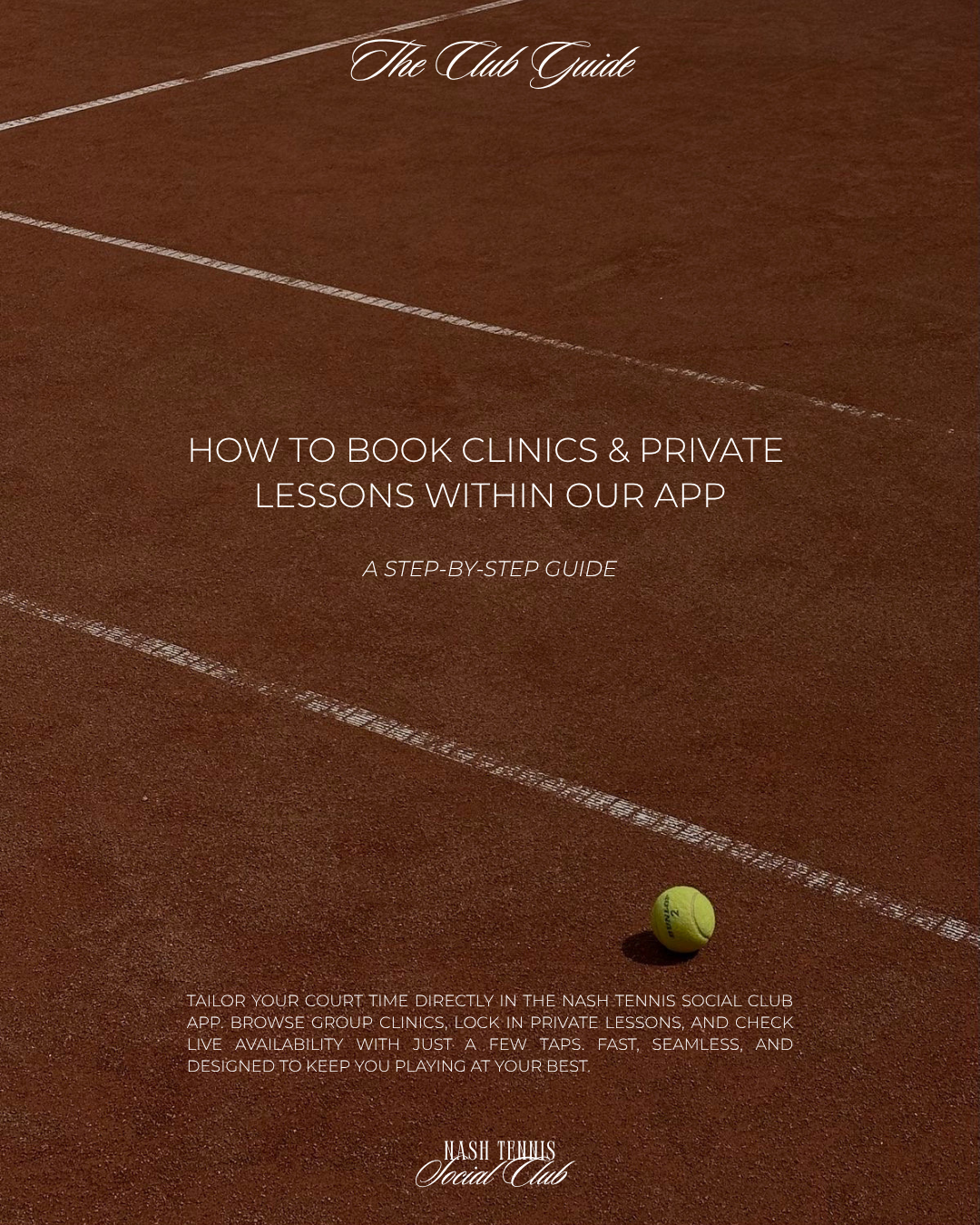 A guide about booking tennis clinics and private lessons on a tennis court, featuring a tennis ball on the court with white lines.
