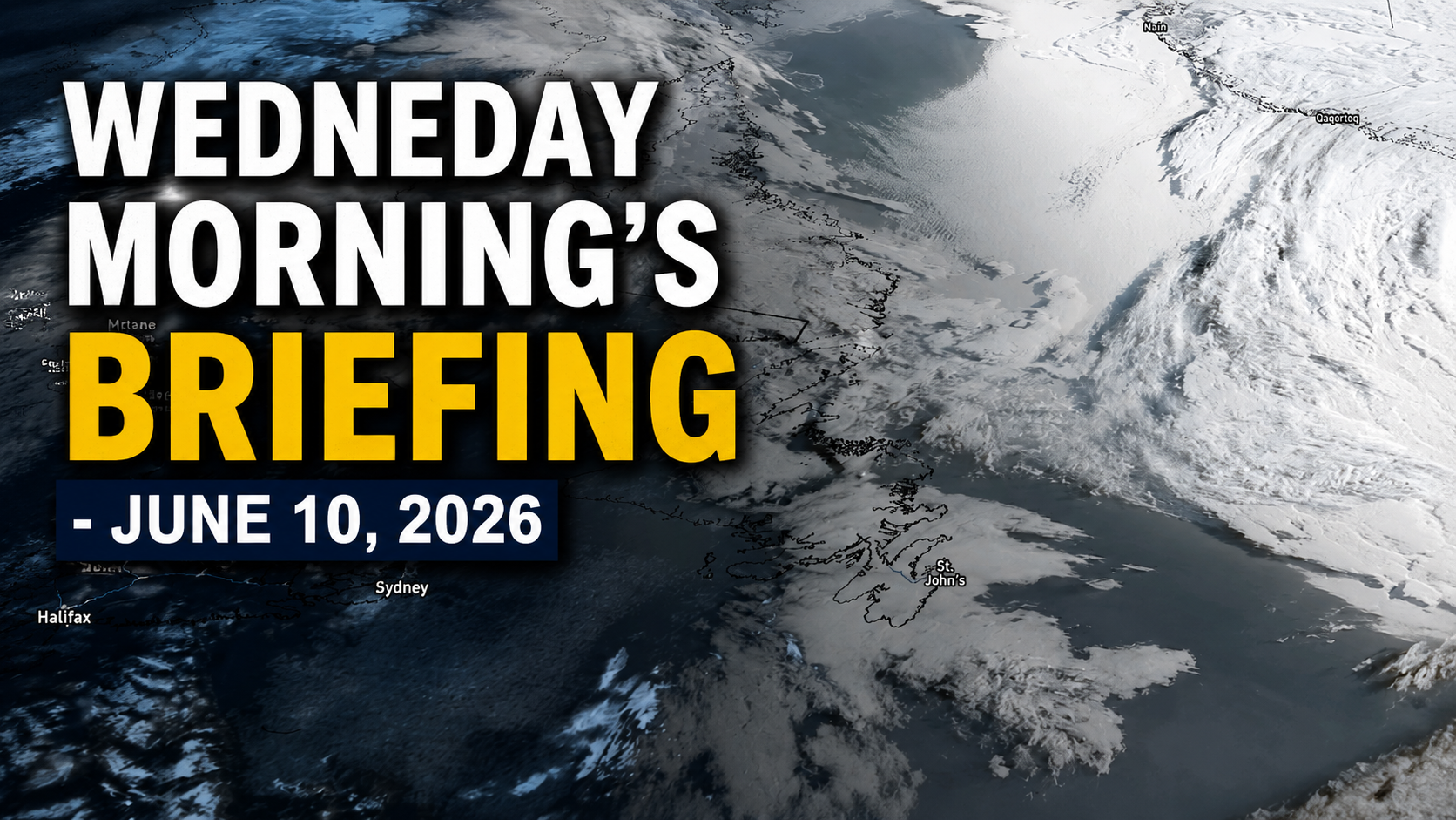 Wednesday Morning’s Weather Briefing — June 10, 2026