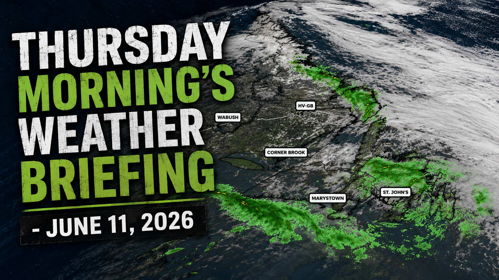 Thursday Morning’s Weather Briefing — June 11, 2026