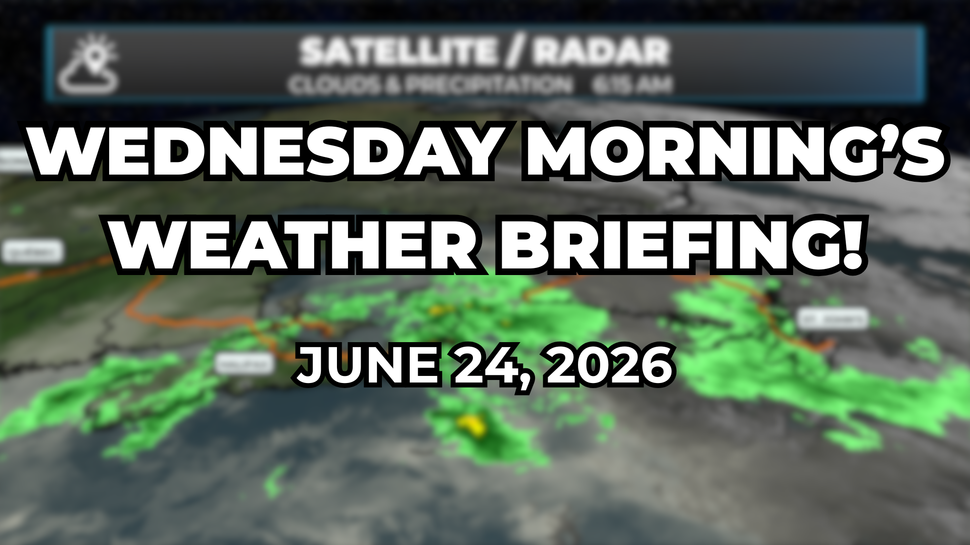Wednesday Morning’s Weather Briefing — June 24, 2026