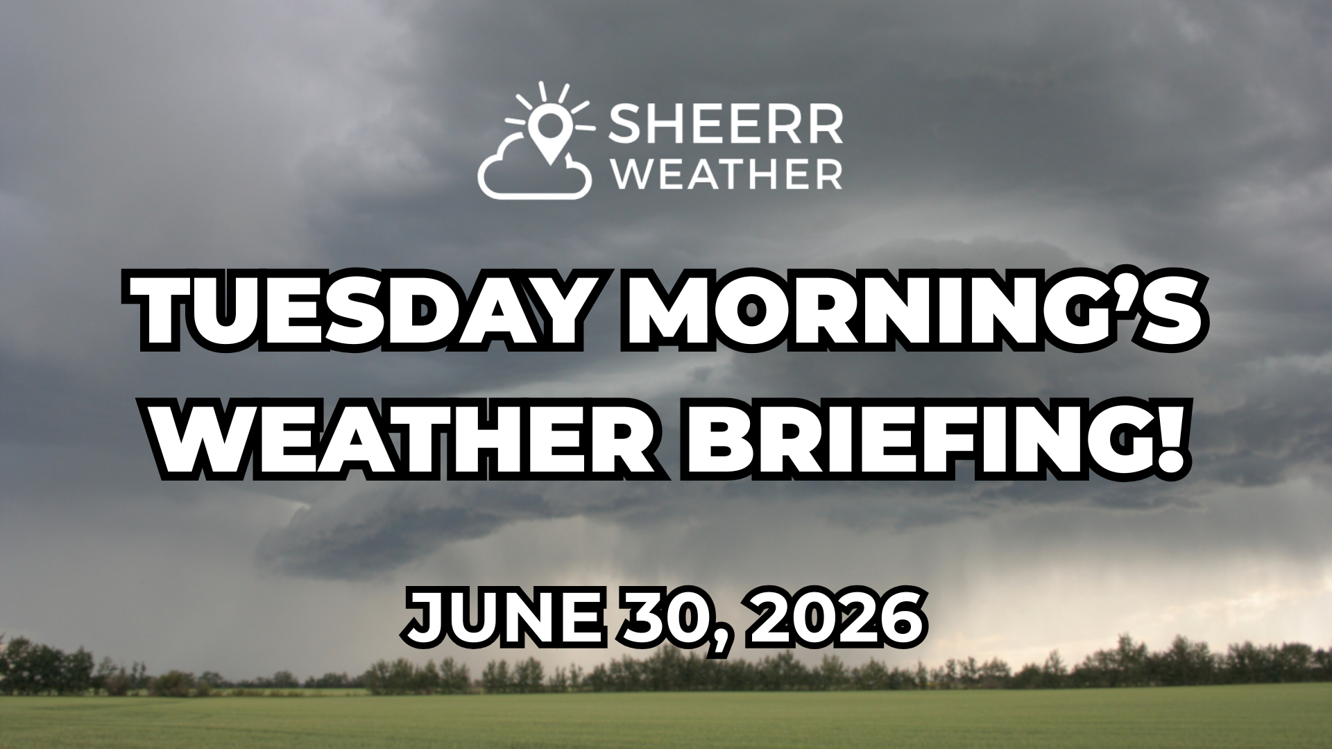 Tuesday Morning’s Forecast — June 30, 2026