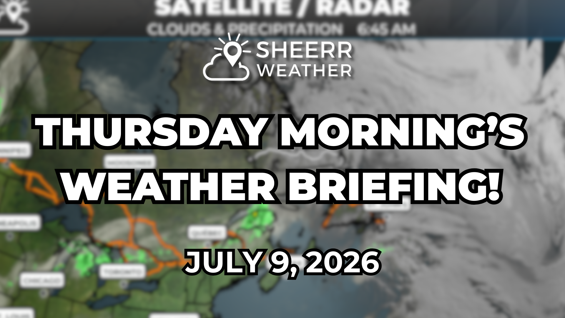 Thursday Morning’s Weather Briefing — July 9, 2026