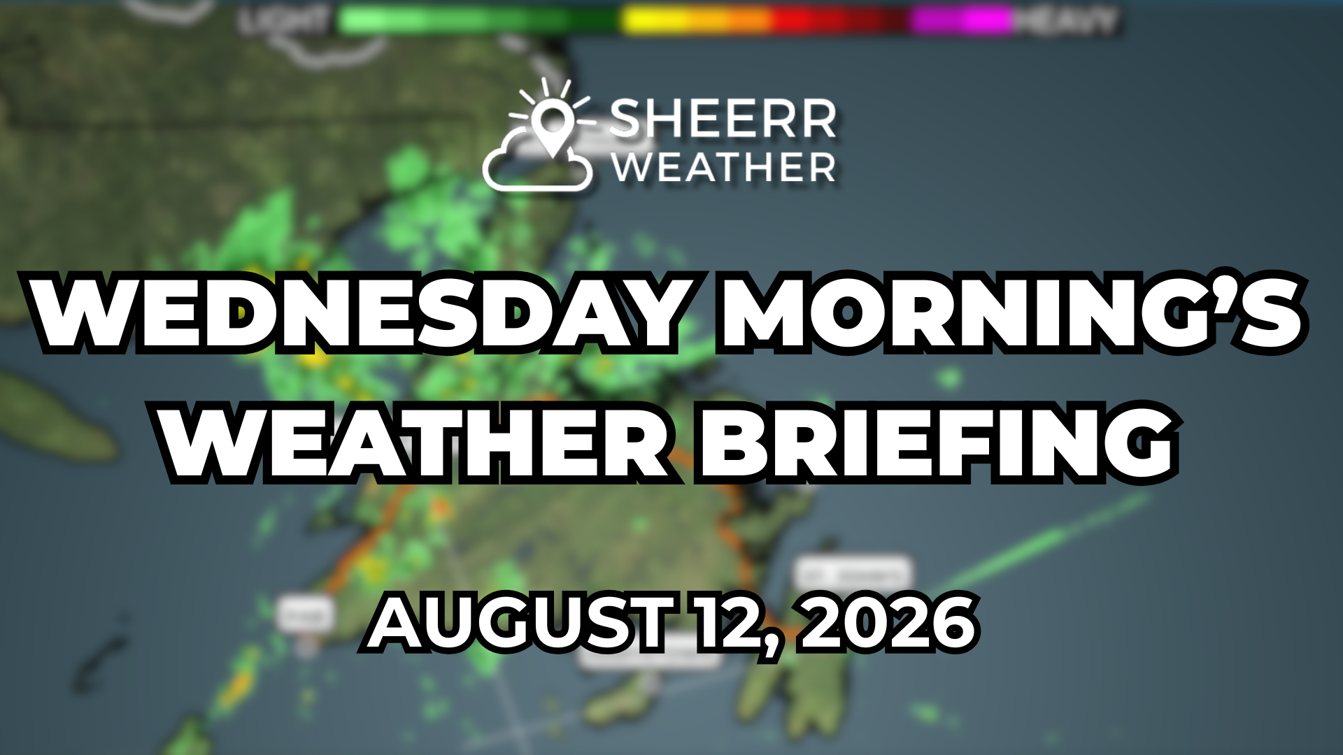 Wednesday Morning’s Weather Briefing — August 12, 2026
