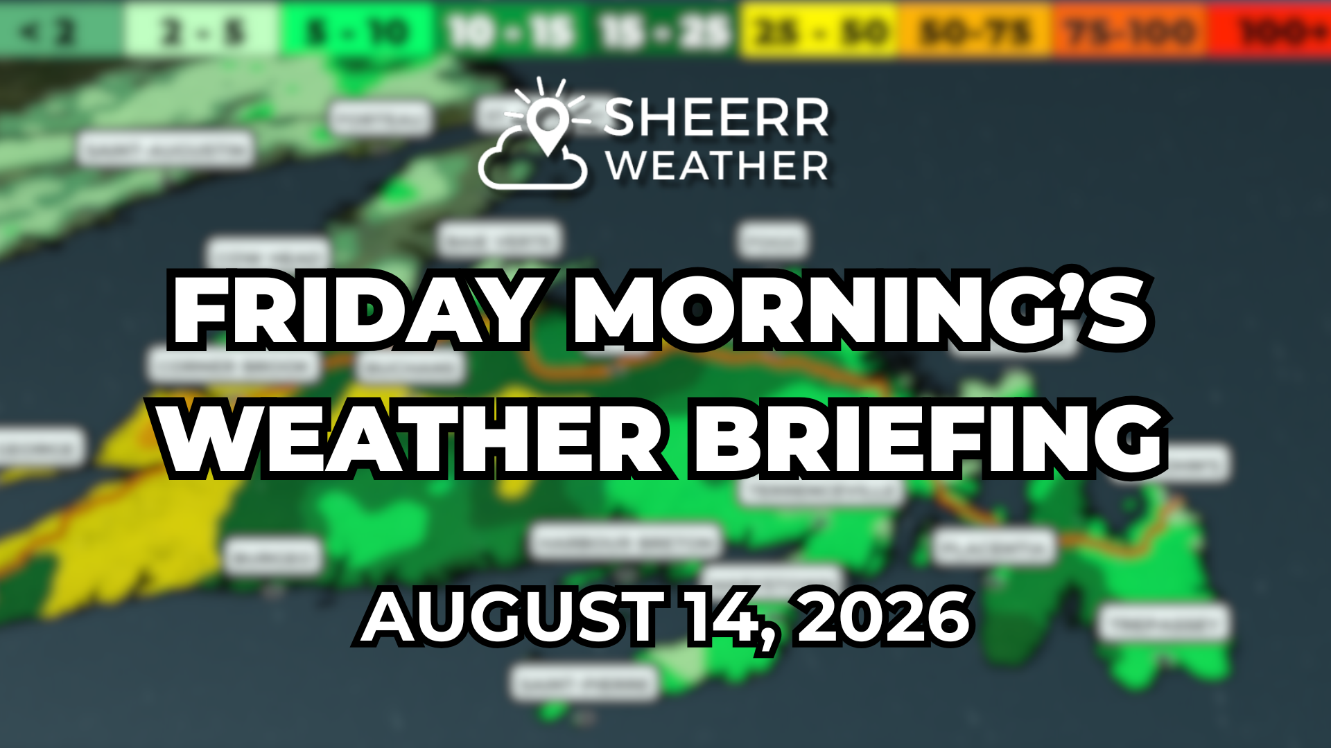 Friday Morning’s Weather Briefing — August 14, 2026