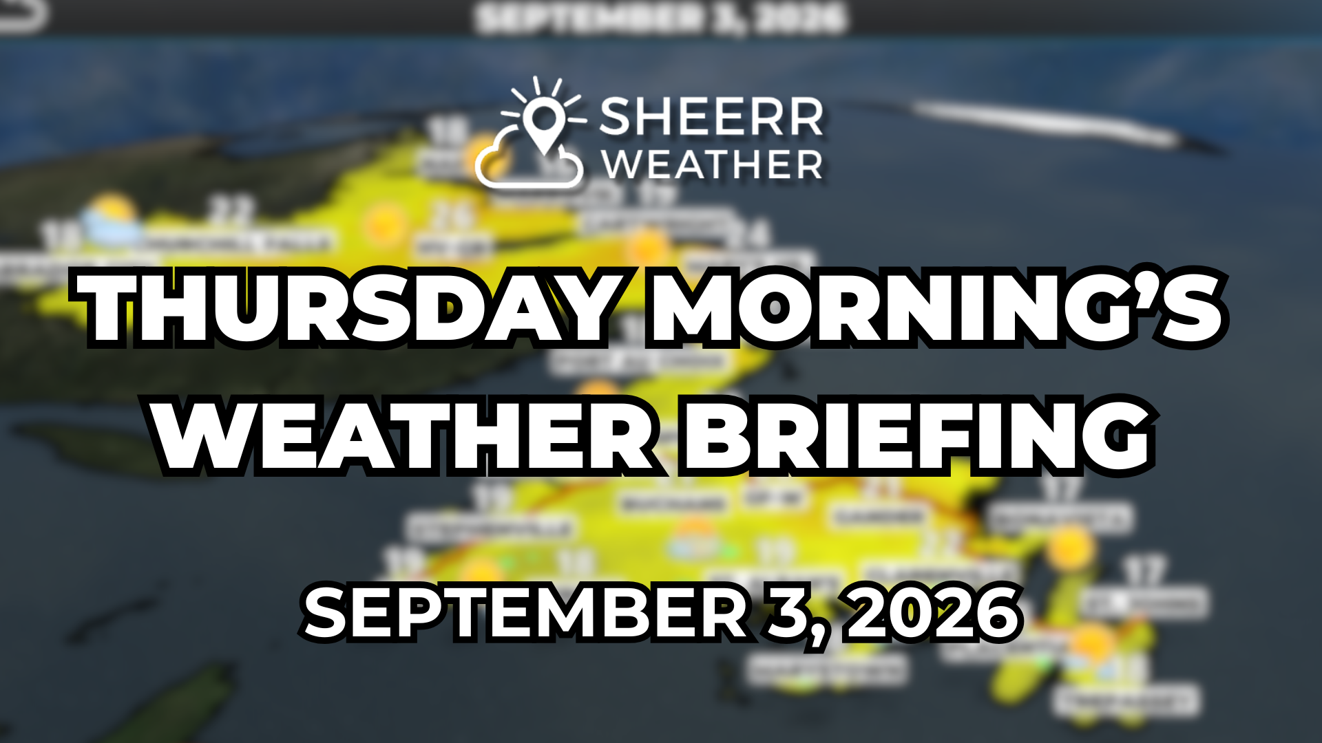 Thursday Morning’s Weather Briefing — September 3, 2026