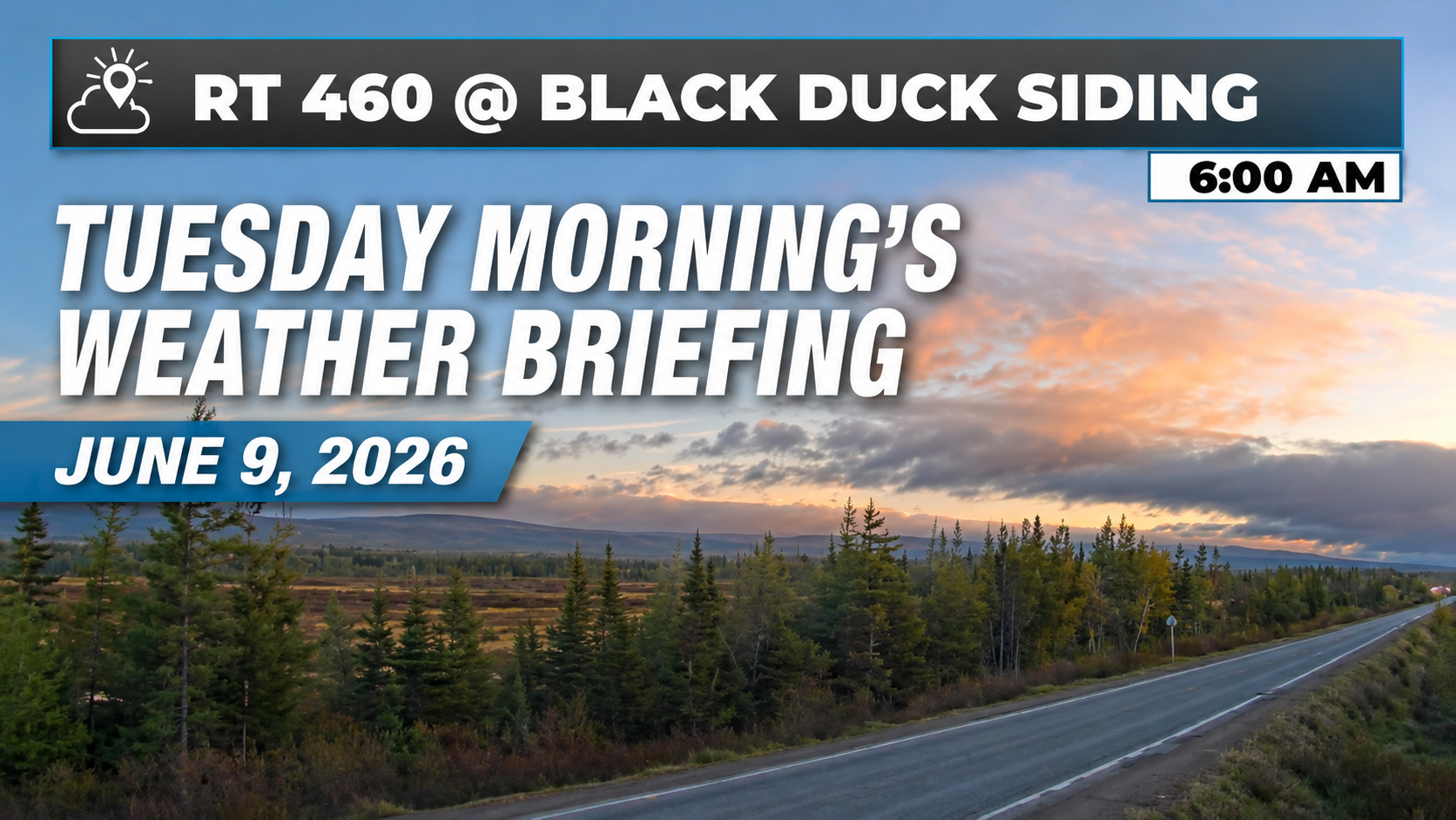 Tuesday Morning’s Weather Briefing — June 9, 2026