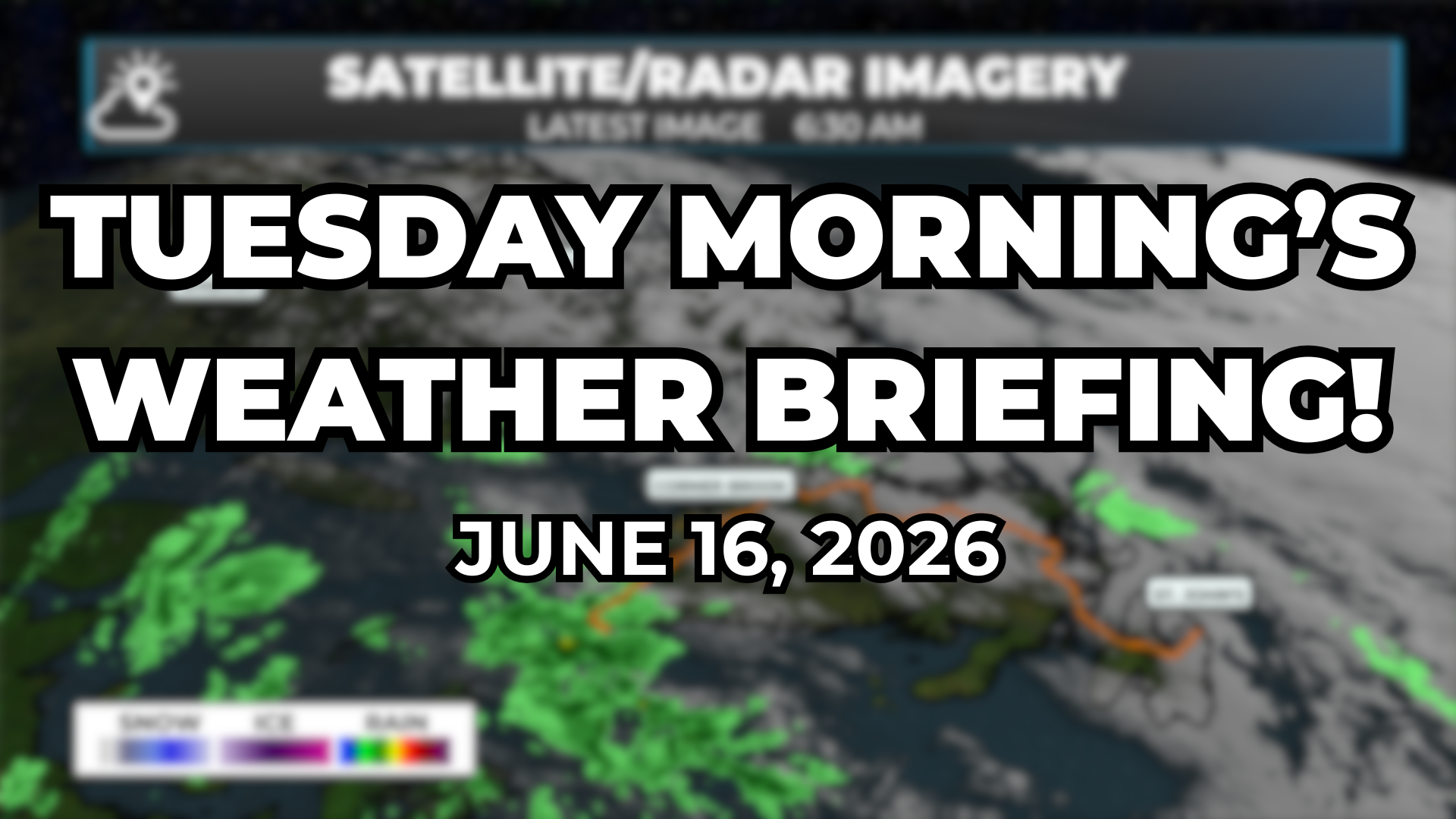 Tuesday Morning’s Weather Briefing — June 16, 2026