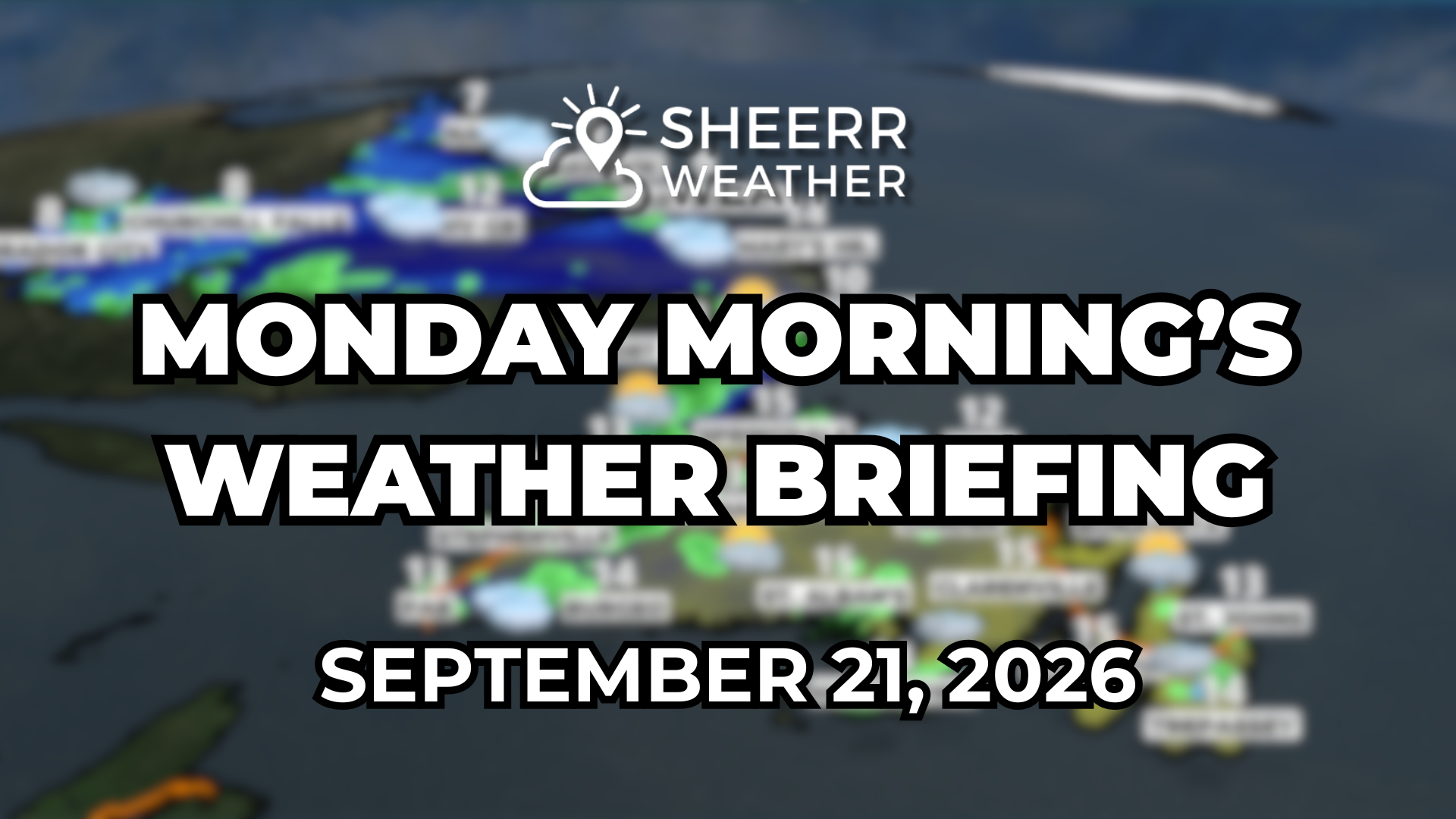 Monday Morning’s Weather Briefing — September 21, 2026