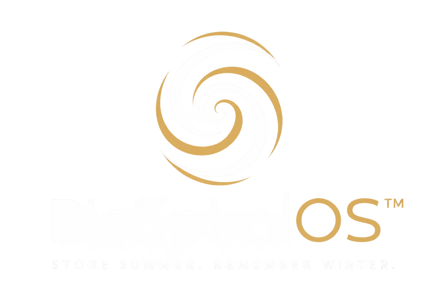🌀   BioSpiralOS™   STORE SUMMER. REMEMBER WINTER.