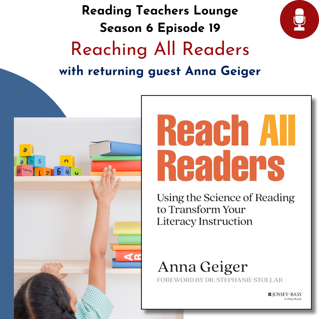 S6 E19 Reaching All Readers — Reading Teachers Lounge