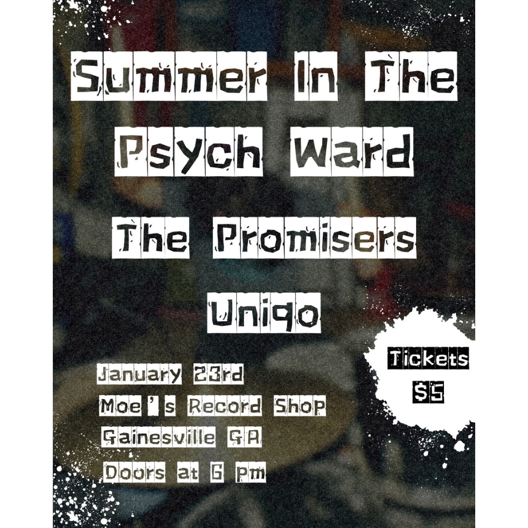 Summer In The Psych Ward, The Promisers, &amp; Uniqo LIVE at Moe’s