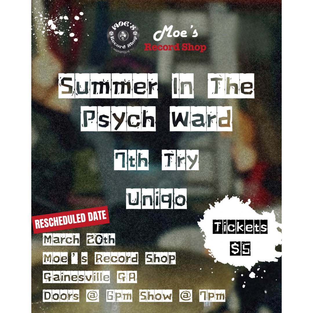 LIVE at Moes Summer in the Psych Ward, 7th Try, and Uniqo