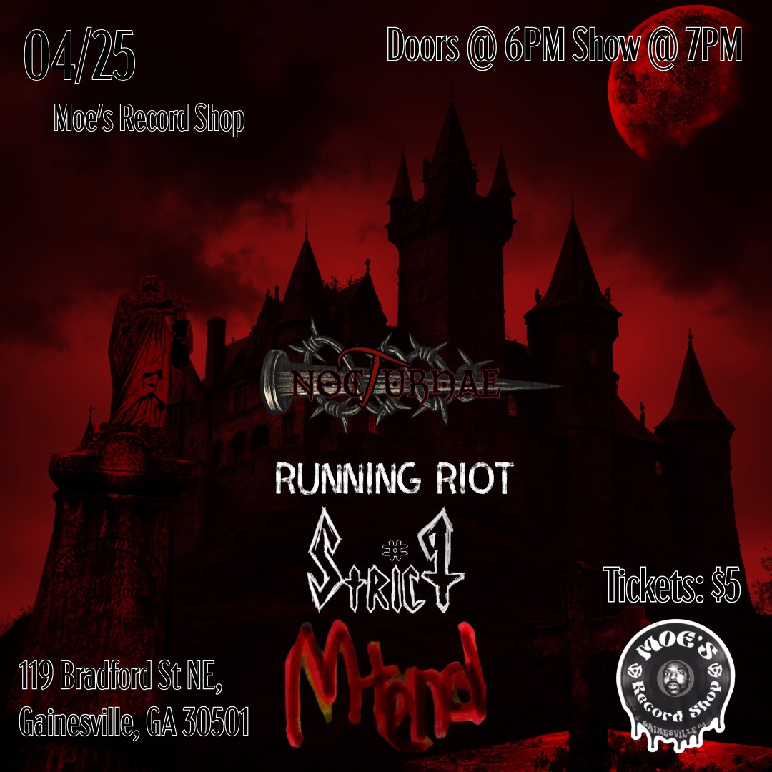 Nocturnae, Running Riot, Strict9, and Mt End LIVE at Moe's Record Shop