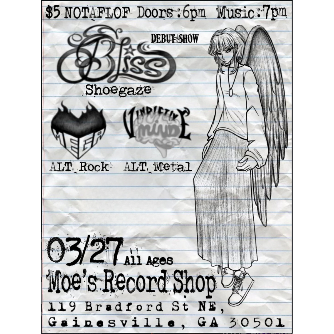 Bliss, MEGAHEART, and Vindictive Mind LIVE at Moe's Record Shop