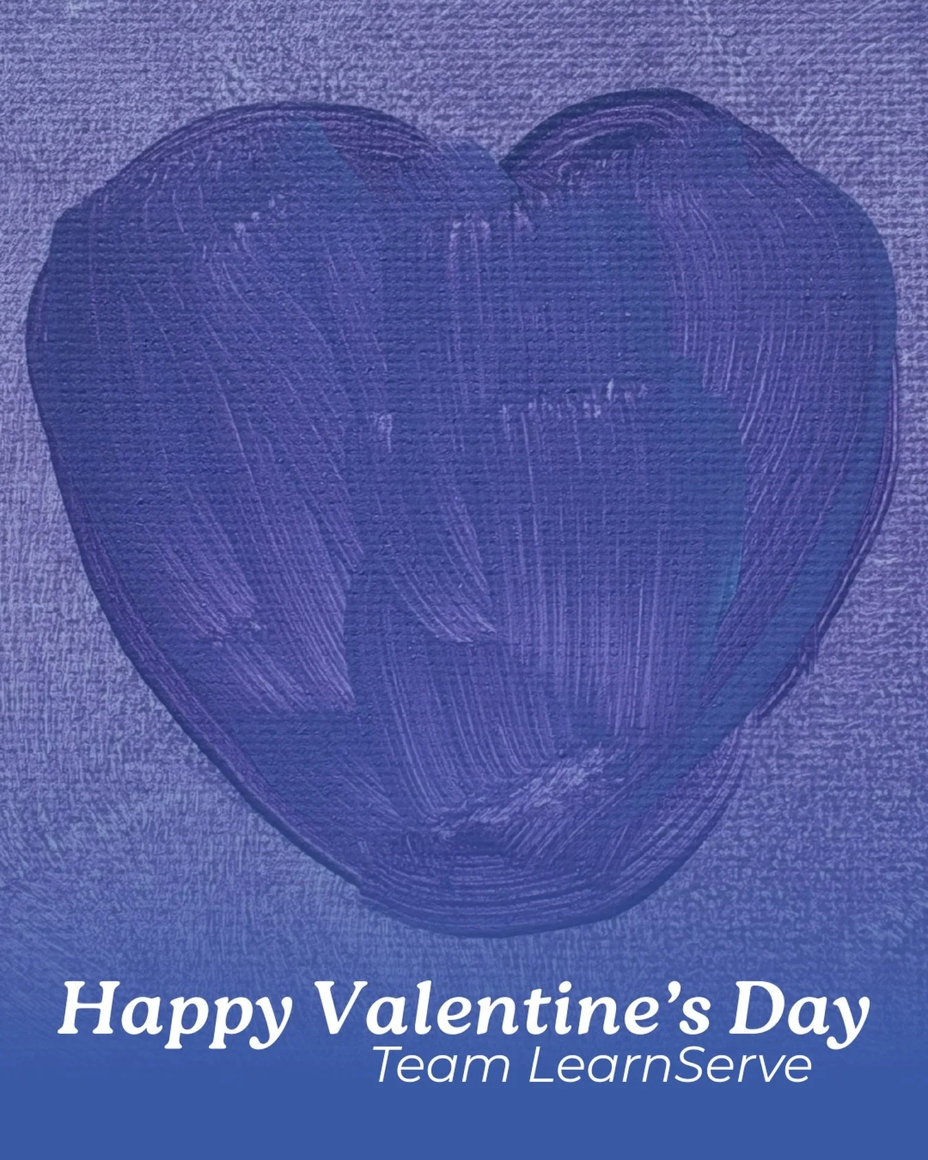 Roses are red, violets are blue, serving our community is what we love to do. Happy Valentine&rsquo;s Day from Team LearnServe 💙