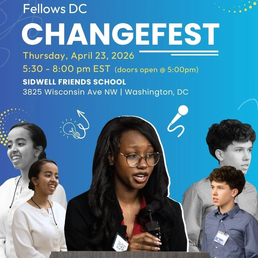 Our Fellows DC Change Fest 2026 event is happening TOMORROW! Have YOU registered yet? 

Change Fest serves as the culminating pitch event where young changemakers present venture projects that address challenges in their communities, such as environm
