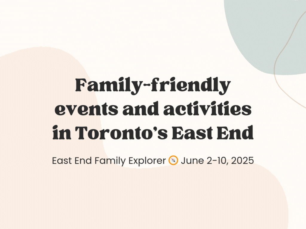East End Family Explorer 🧭 June 2-10