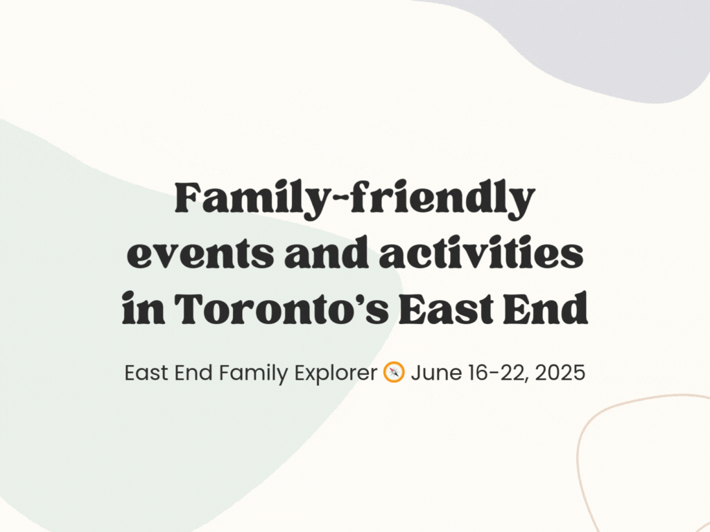 East End Family Explorer 🧠June 16-22