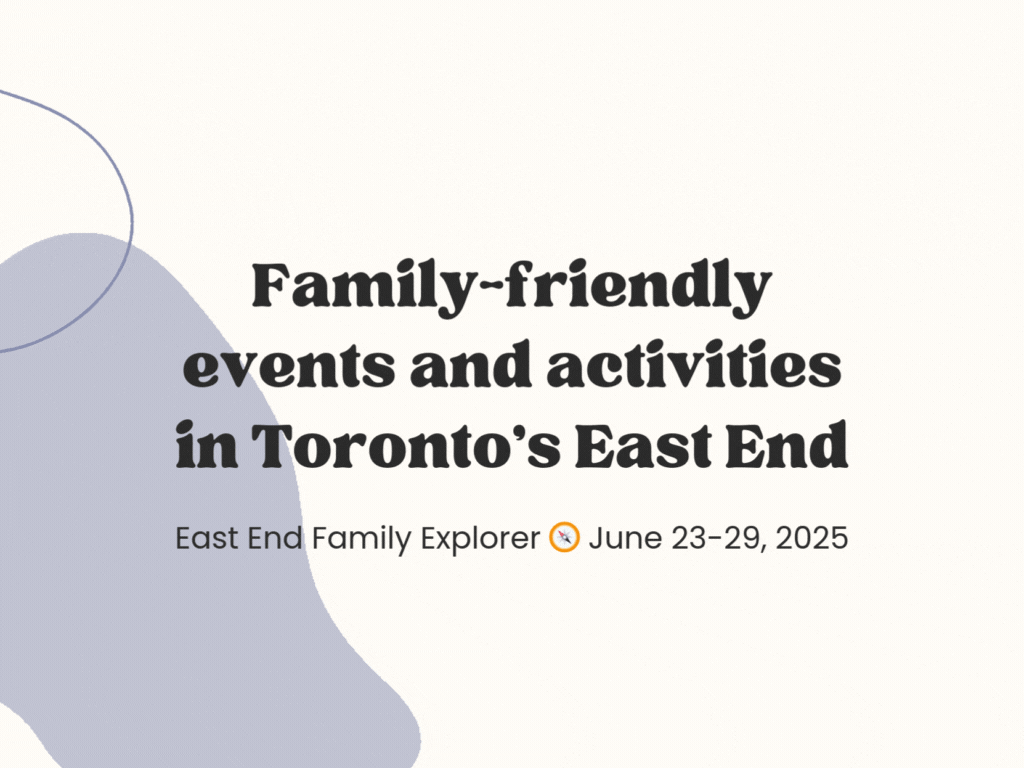 East End Family Explorer 🧭 June 23-29