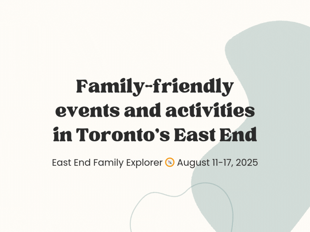 East End Family Explorer 🧠August 11-17