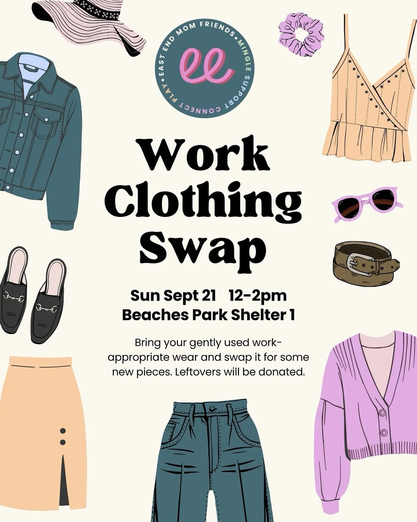 Mark your calendars 
📅 Sept 21st, 12-2pm 👔👞👠👗 work clothing swap!

At the Beaches Park Shelter 1 (bottom of Kippendavie Ave)

- Bring GUC work-appropriate attire 
- clothing will be organized by size 
- anything leftover will be donated 

Meet s