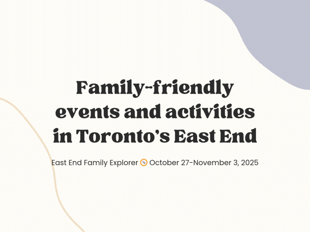 East End Family Explorer 🎃 October 27-November 3