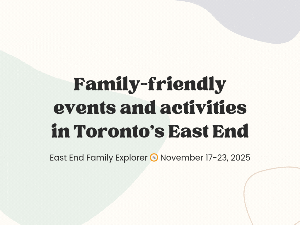 East End Family Explorer 🧭 November 17-23