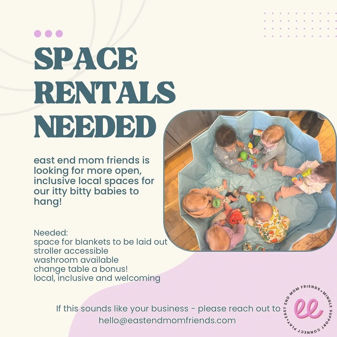 Callout to Local Businesses 🧸

East End Mom Friends is looking for open, welcoming, and inclusive spaces to host our baby playgroups during weekday daytime hours. Our community connects parents and little ones across the east end, and we love partne
