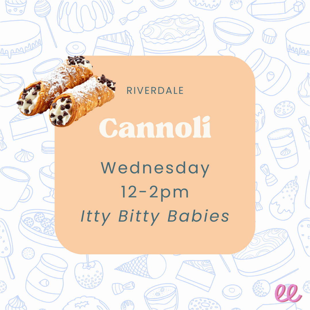 Riverdale Itty Bitty Babies Wednesday PM - *Cannoli*
