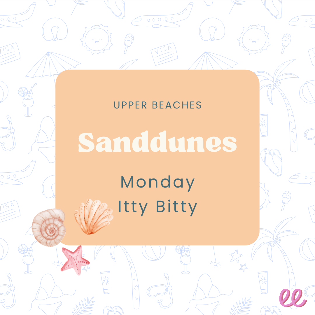 Upper Beaches Itty Bitty Babies Monday AM (Sanddunes)