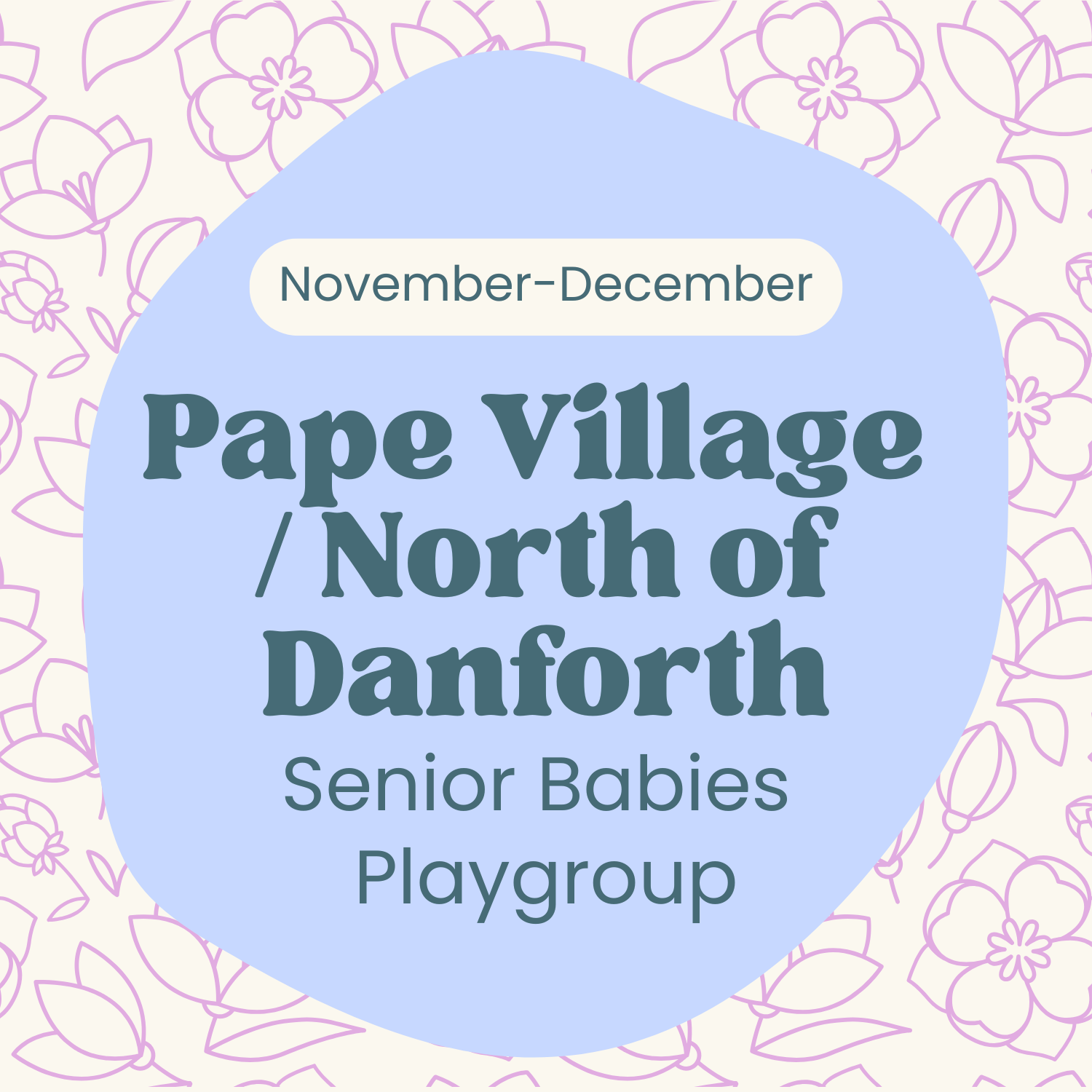 Pape Village / North of Danforth Senior Babies